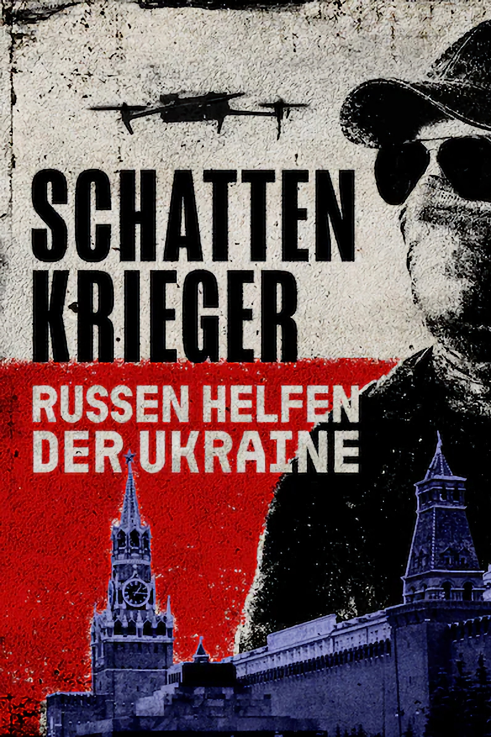 Schattenkrieger – Russen helfen der Ukraine (2026)