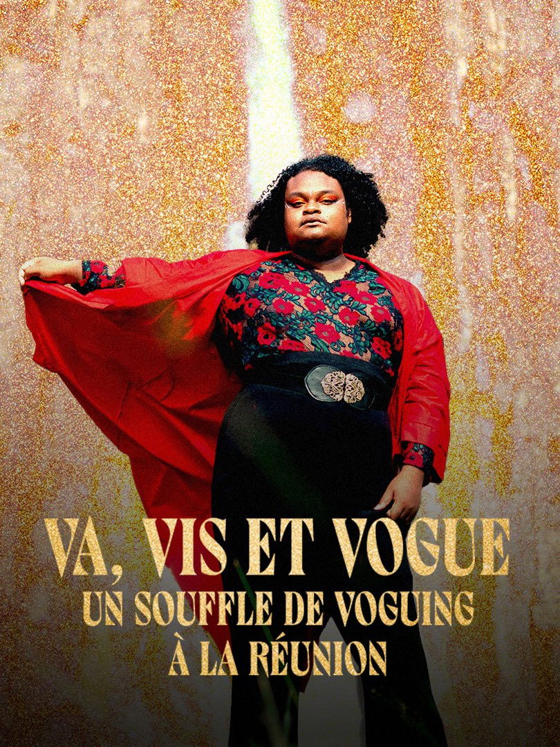 Va, vis et vogue - Un souffle de voguing à La Réunion