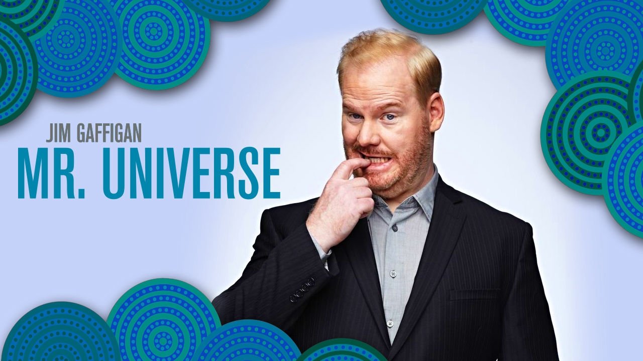 Jim Gaffigan: Mr. Universe