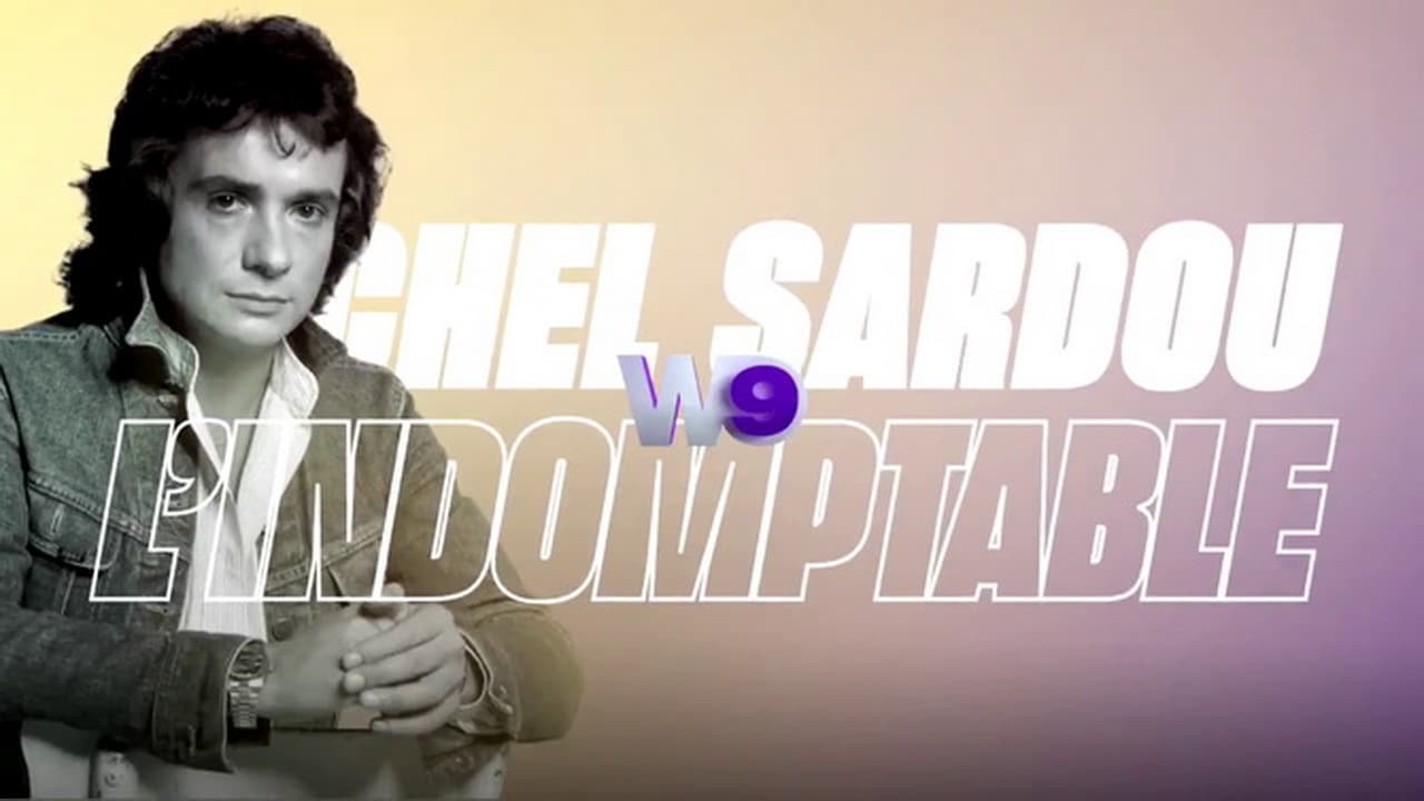 Michel Sardou : L'Indomptable