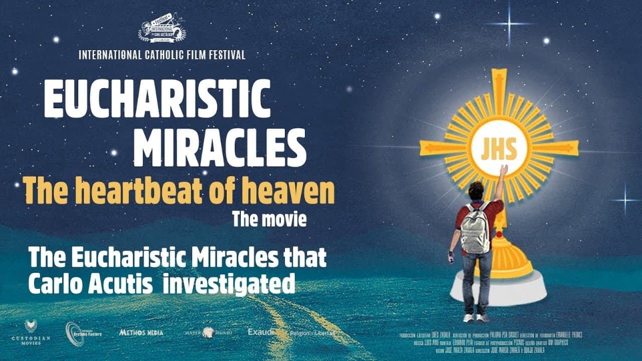 Eucharistic Miracles: The Heartbeat of Heaven (2024)