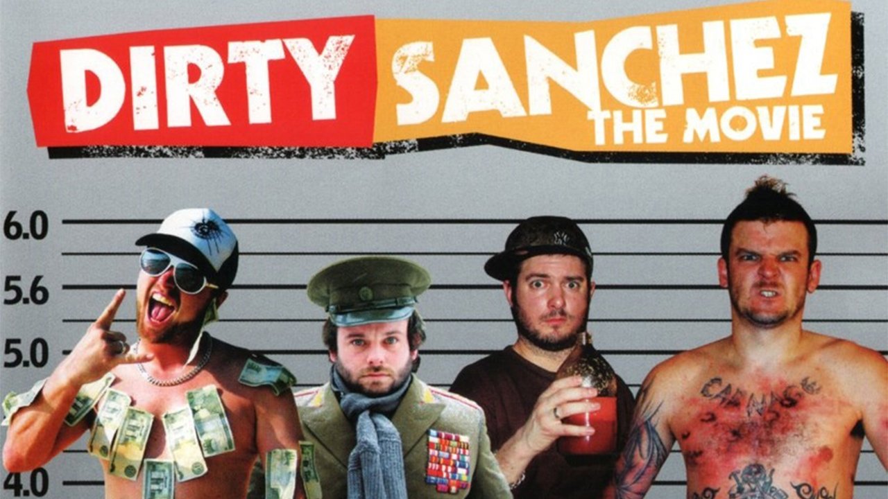 Dirty Sanchez: A Film