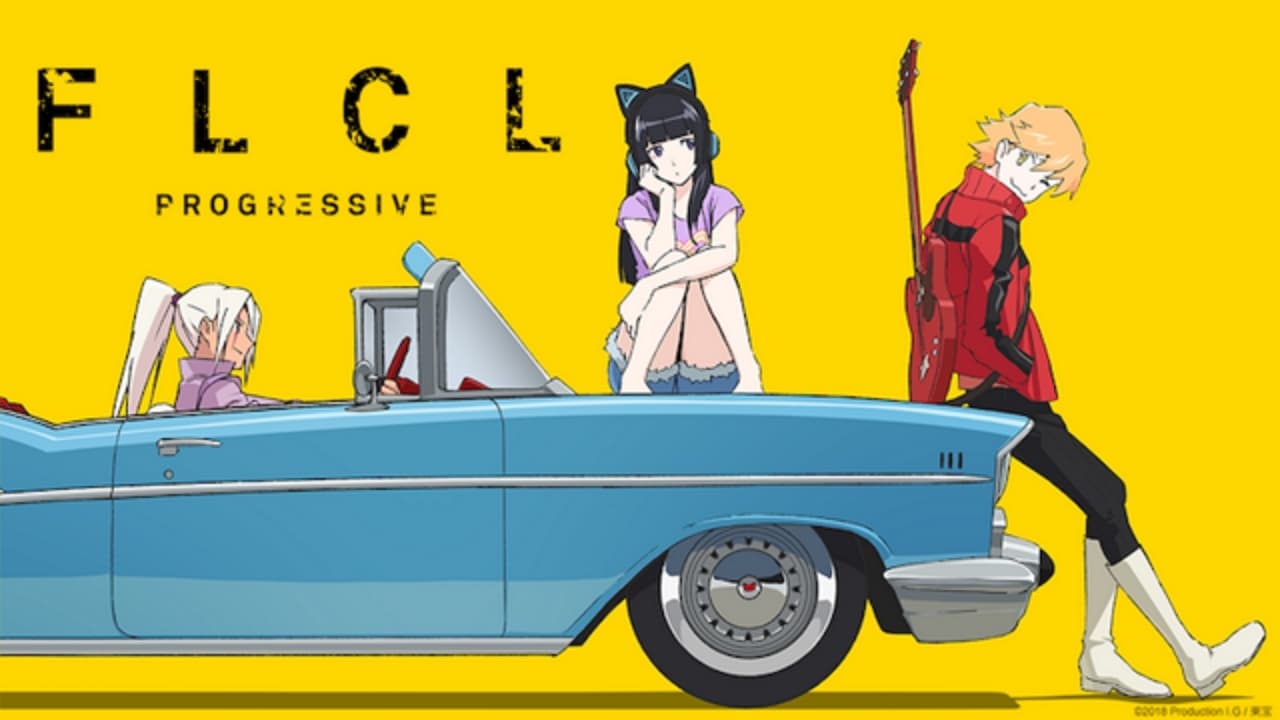 FLCL: Progressive