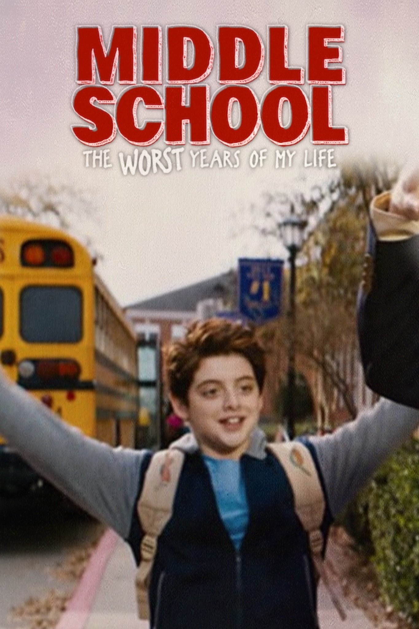 Middle School: The Worst Years of My Life