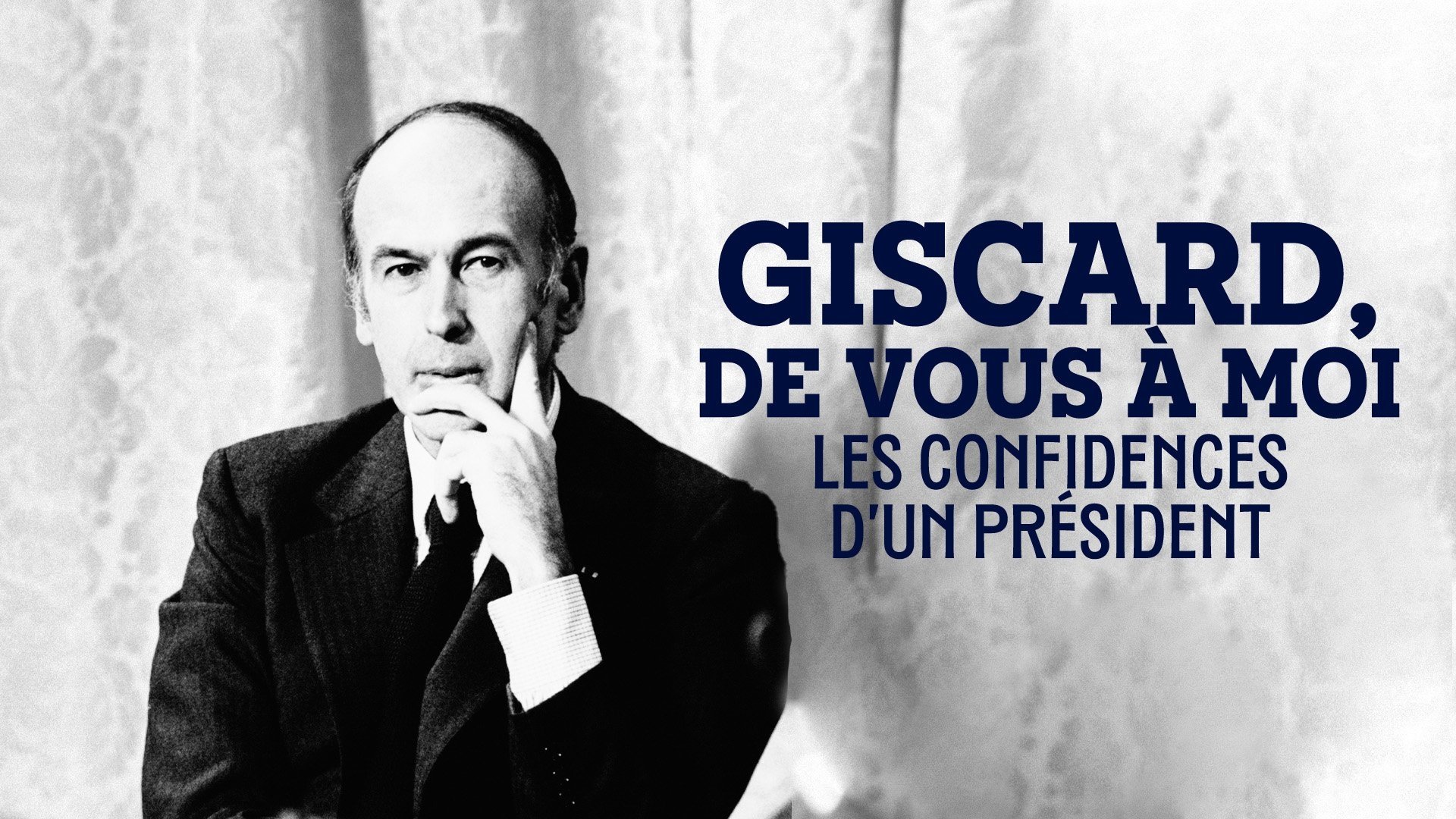 La Case du siècle - Giscard, de vous à moi : les confidences d'un président