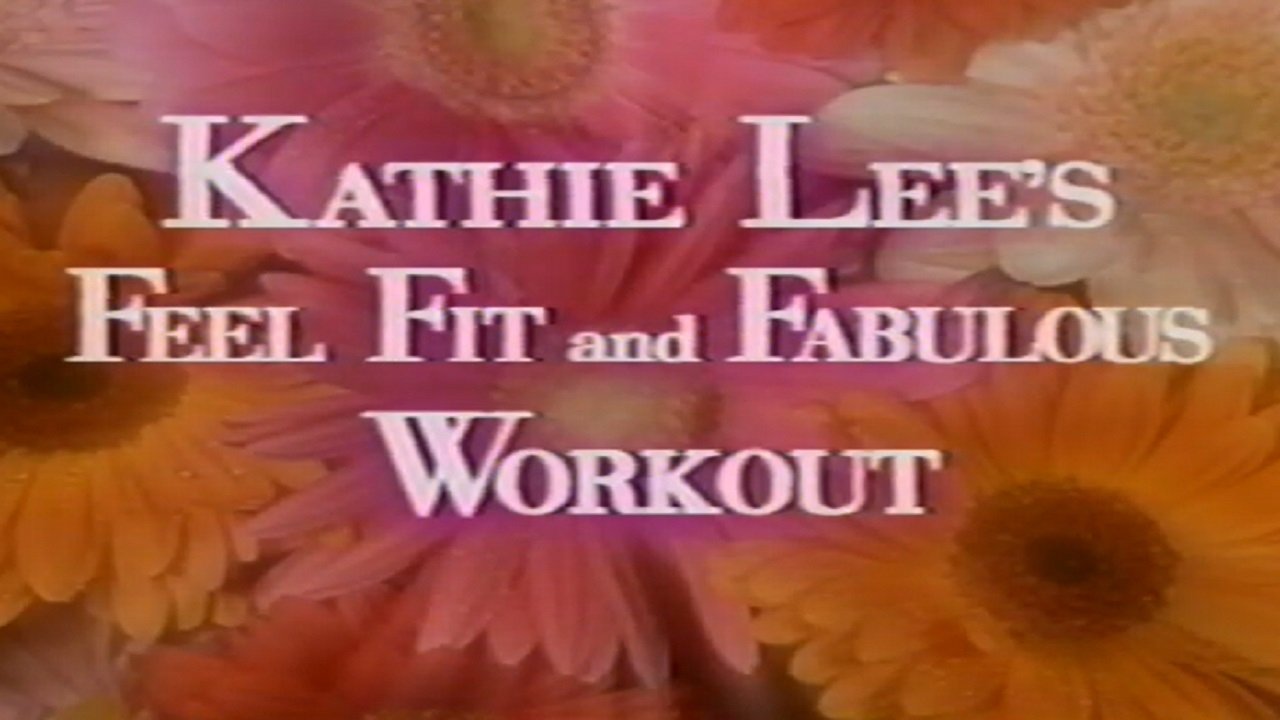 Kathie Lee's Feel Fit & Fabulous Workout (1994)