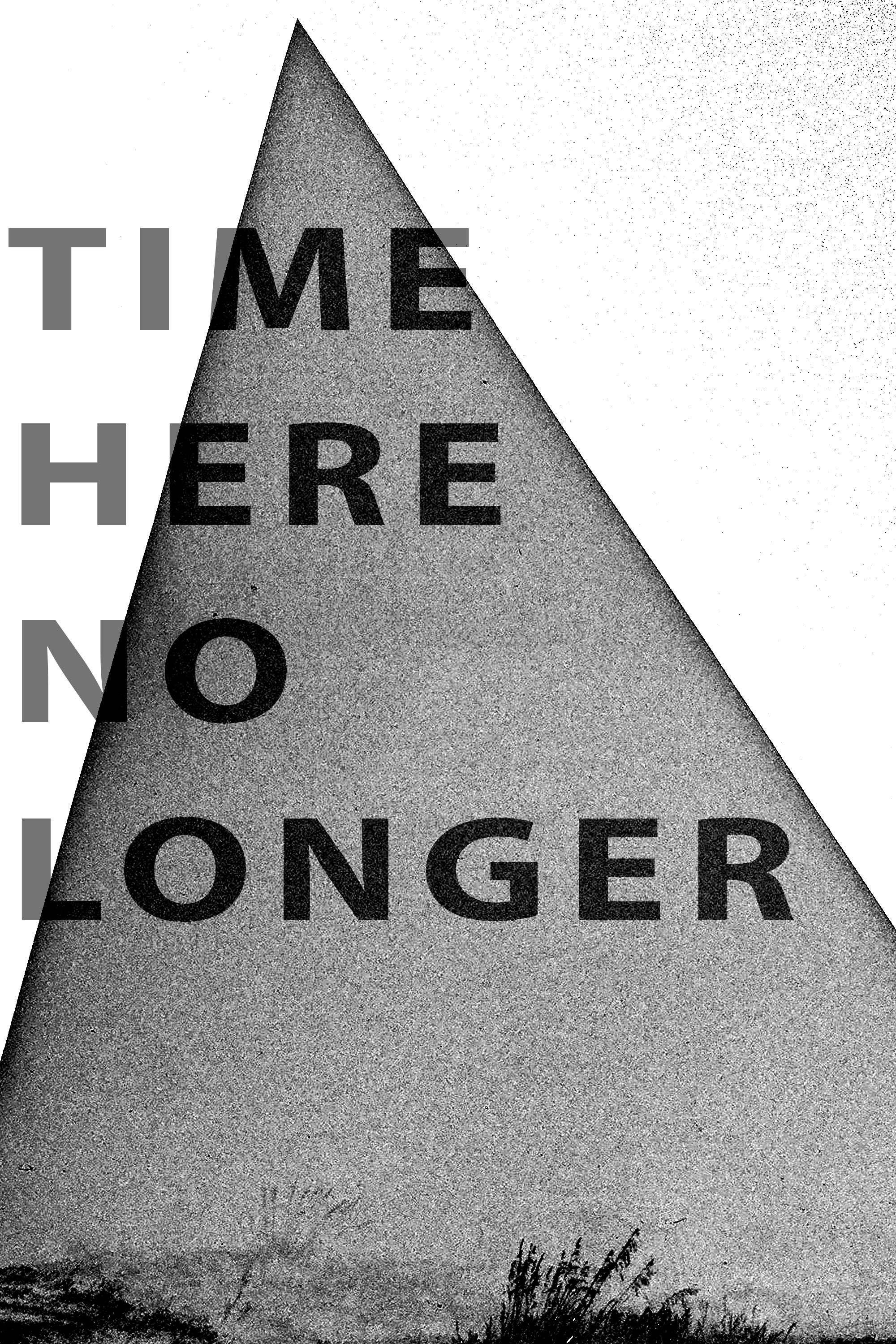 Time Here No Longer