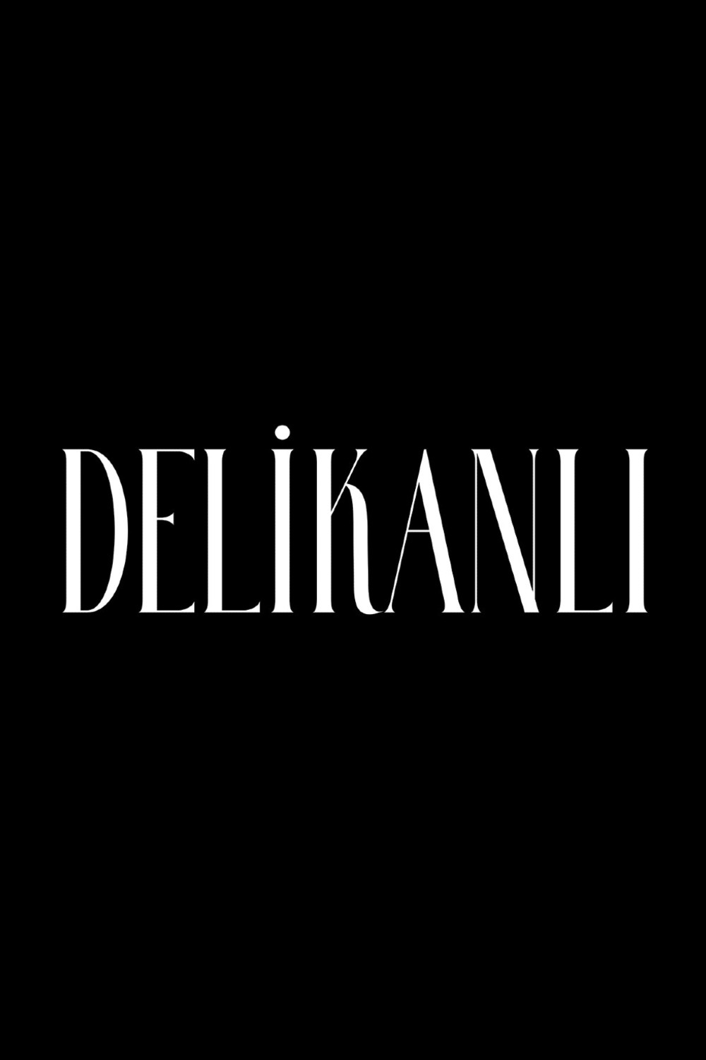 Delikanlı - Season 1