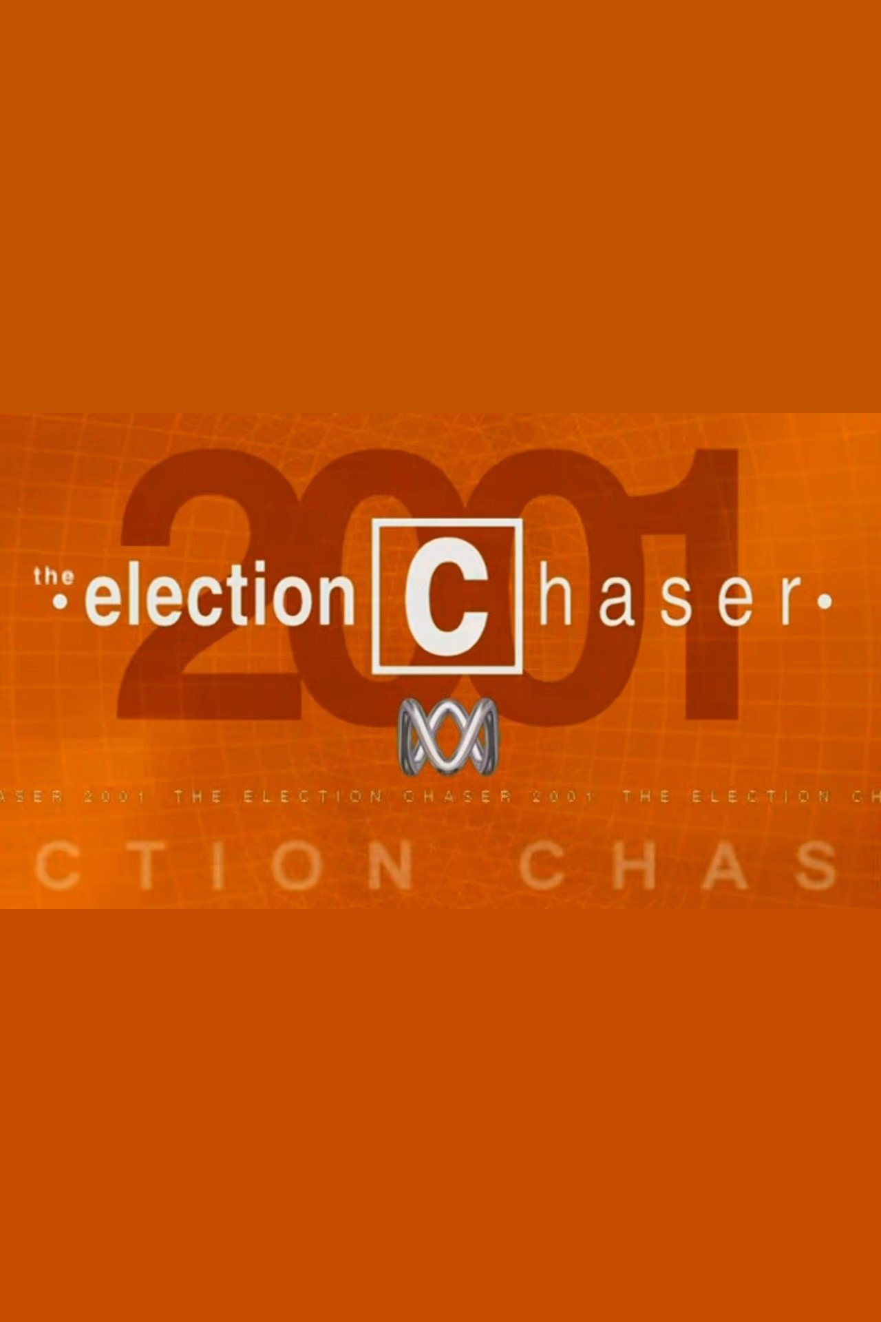 The Election Chaser: 2001