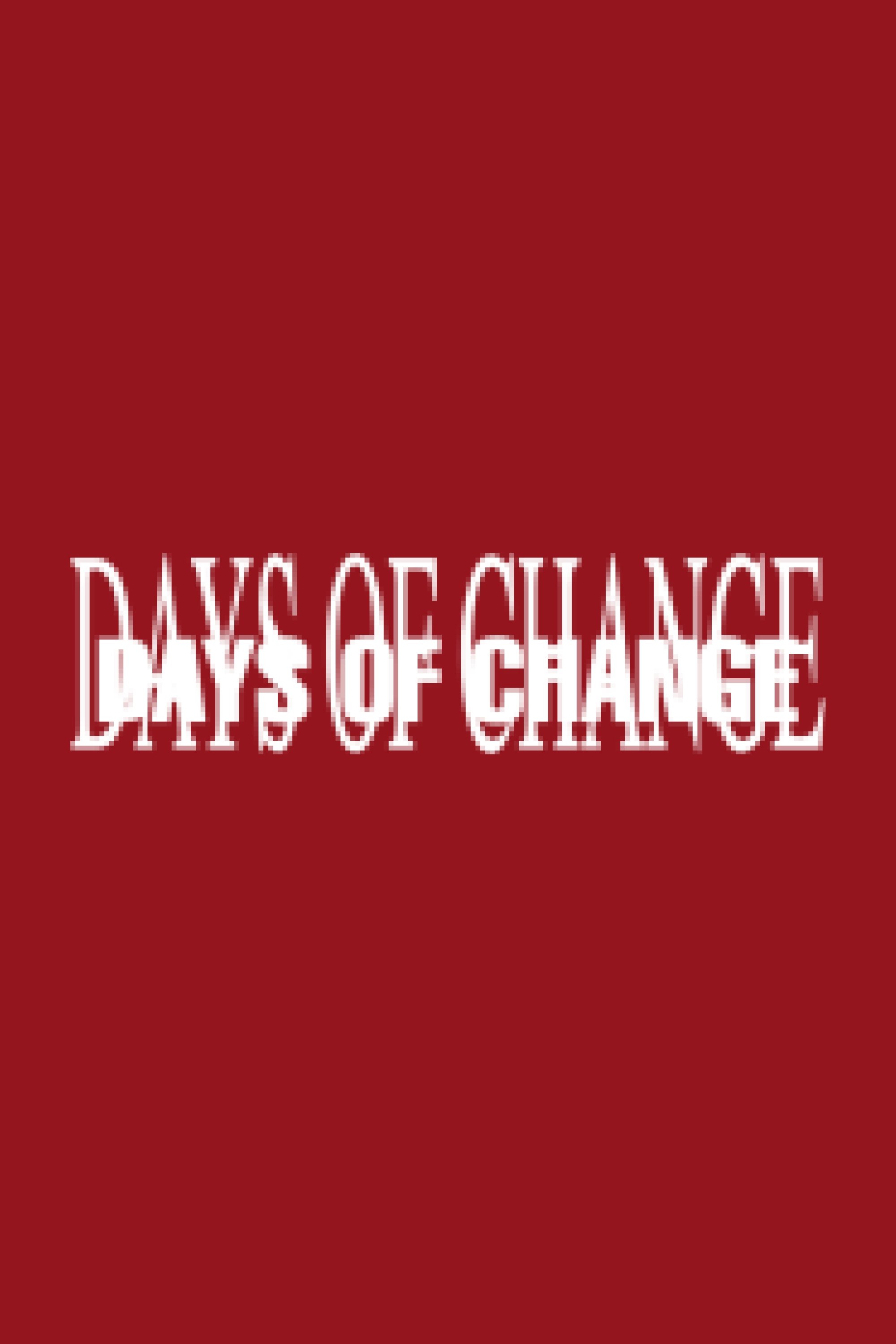 Days of Change