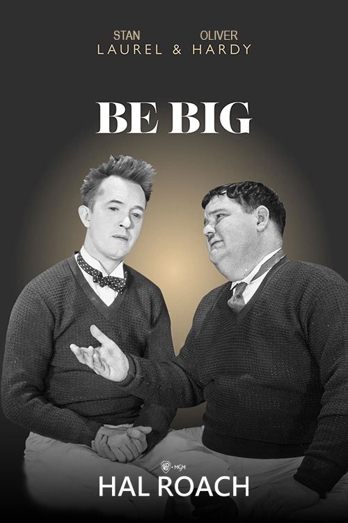 Be Big!
