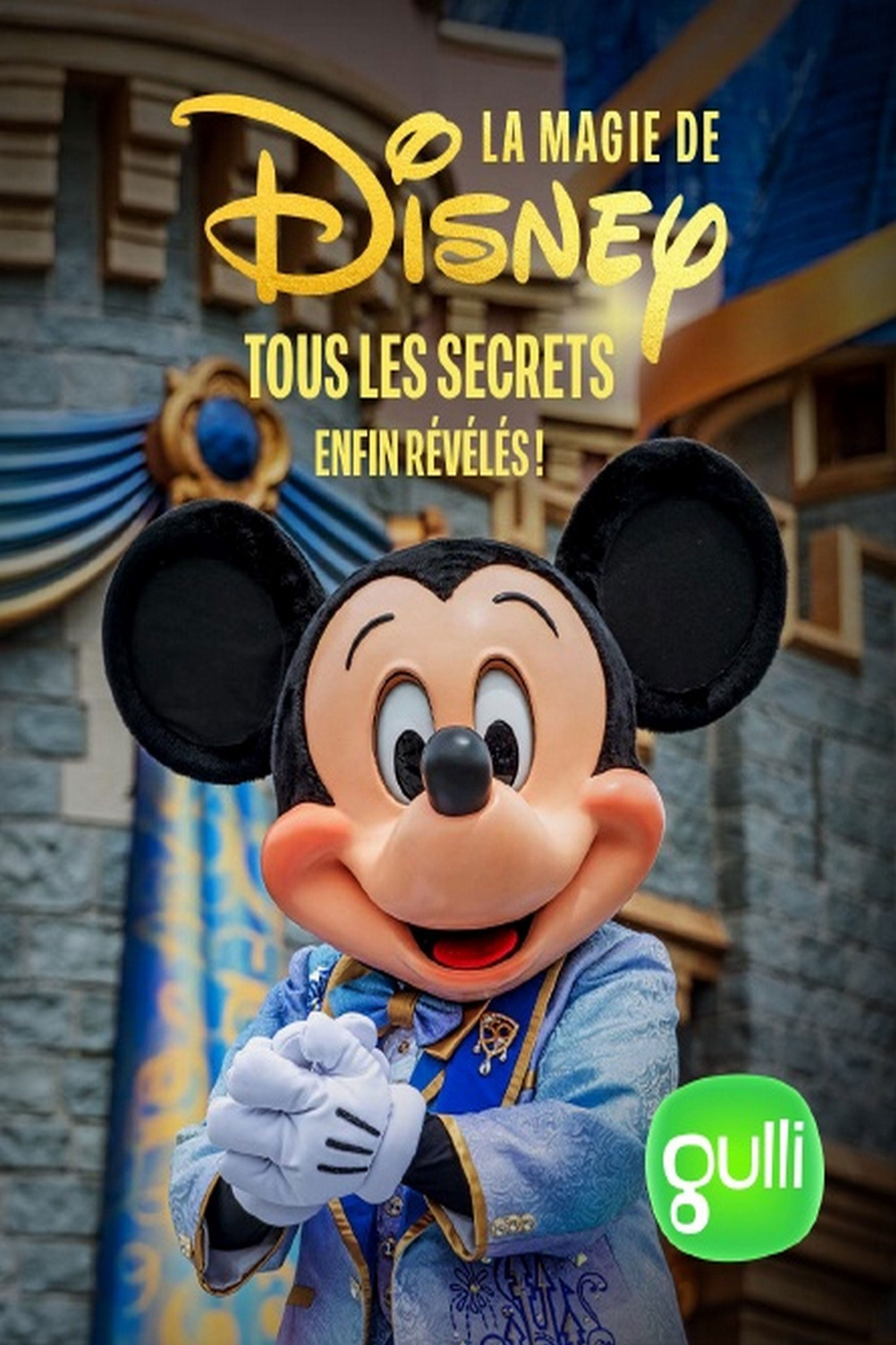 La magie de Disney, tous les secrets enfin révélés