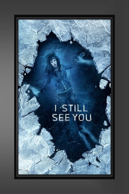 I Still See You
