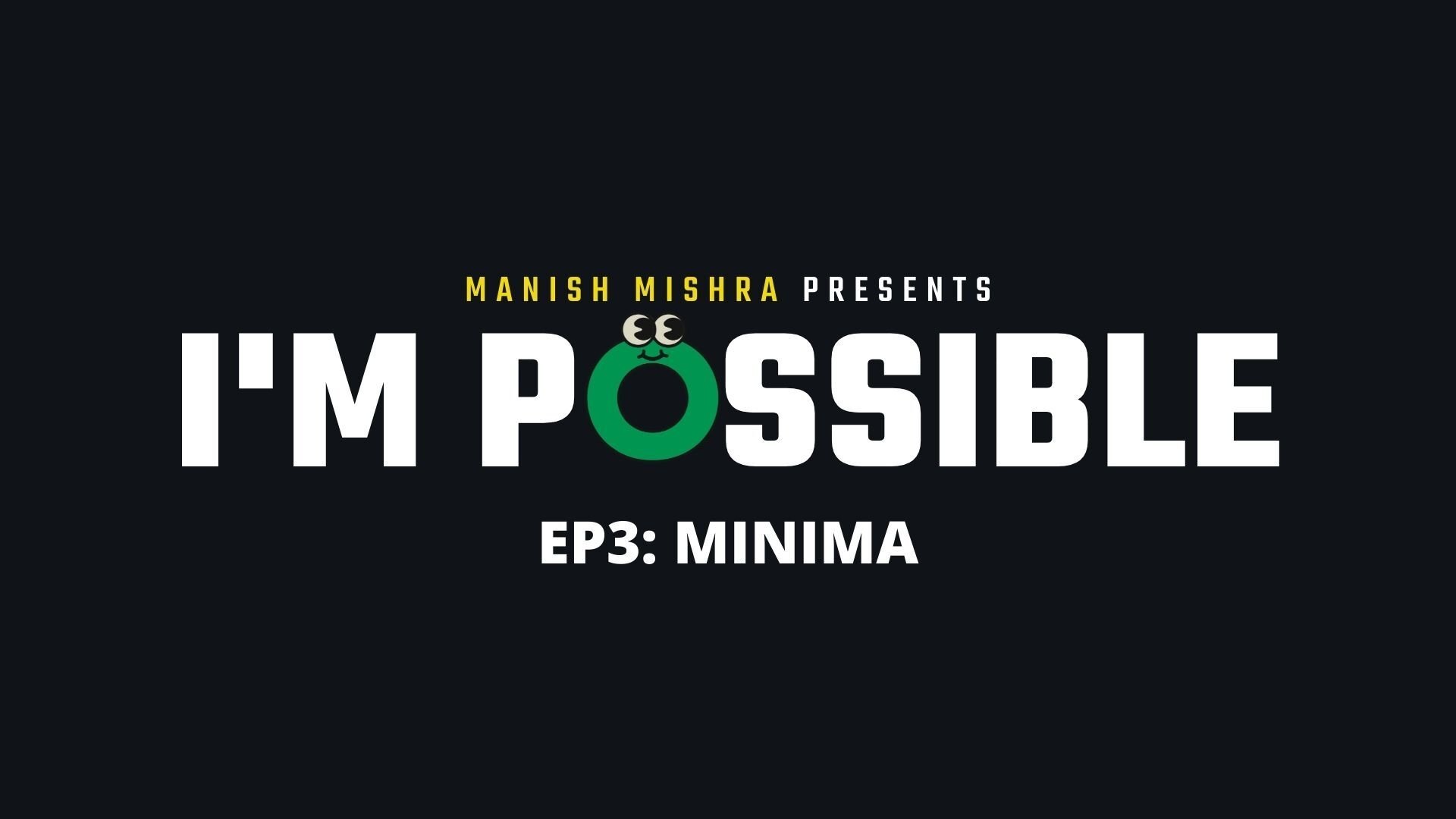 Thumbnail for Minima Season 1 Episode 3