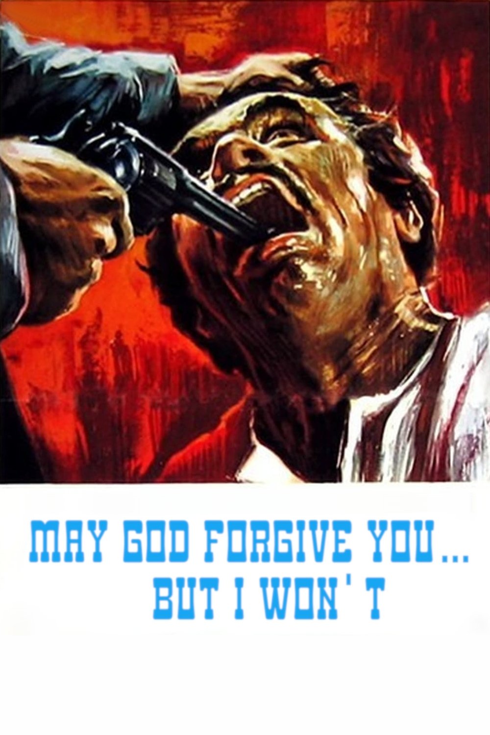 May God Forgive You... But I Won't