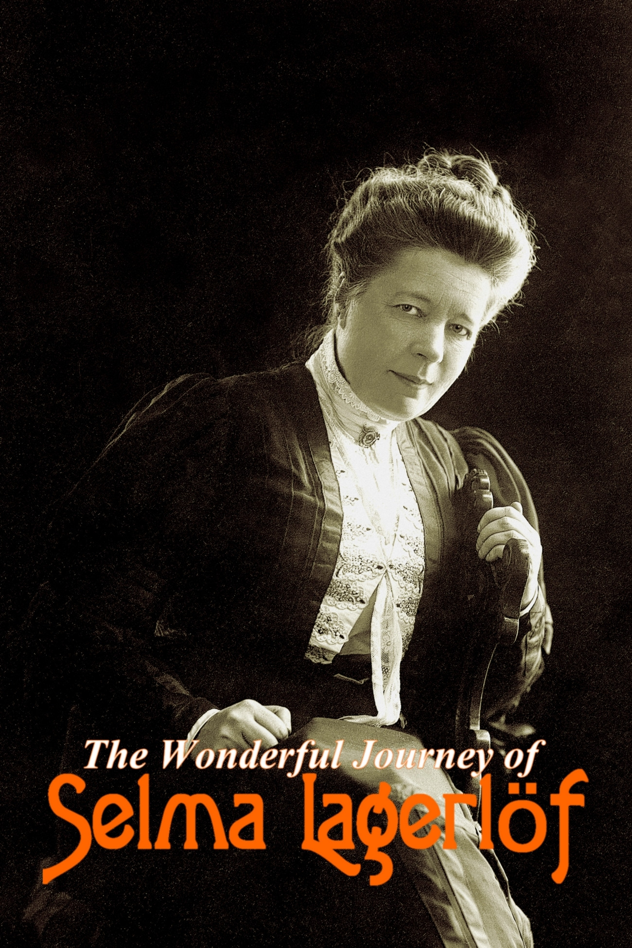 The Wonderful Journey of Selma Lagerl&ouml;f