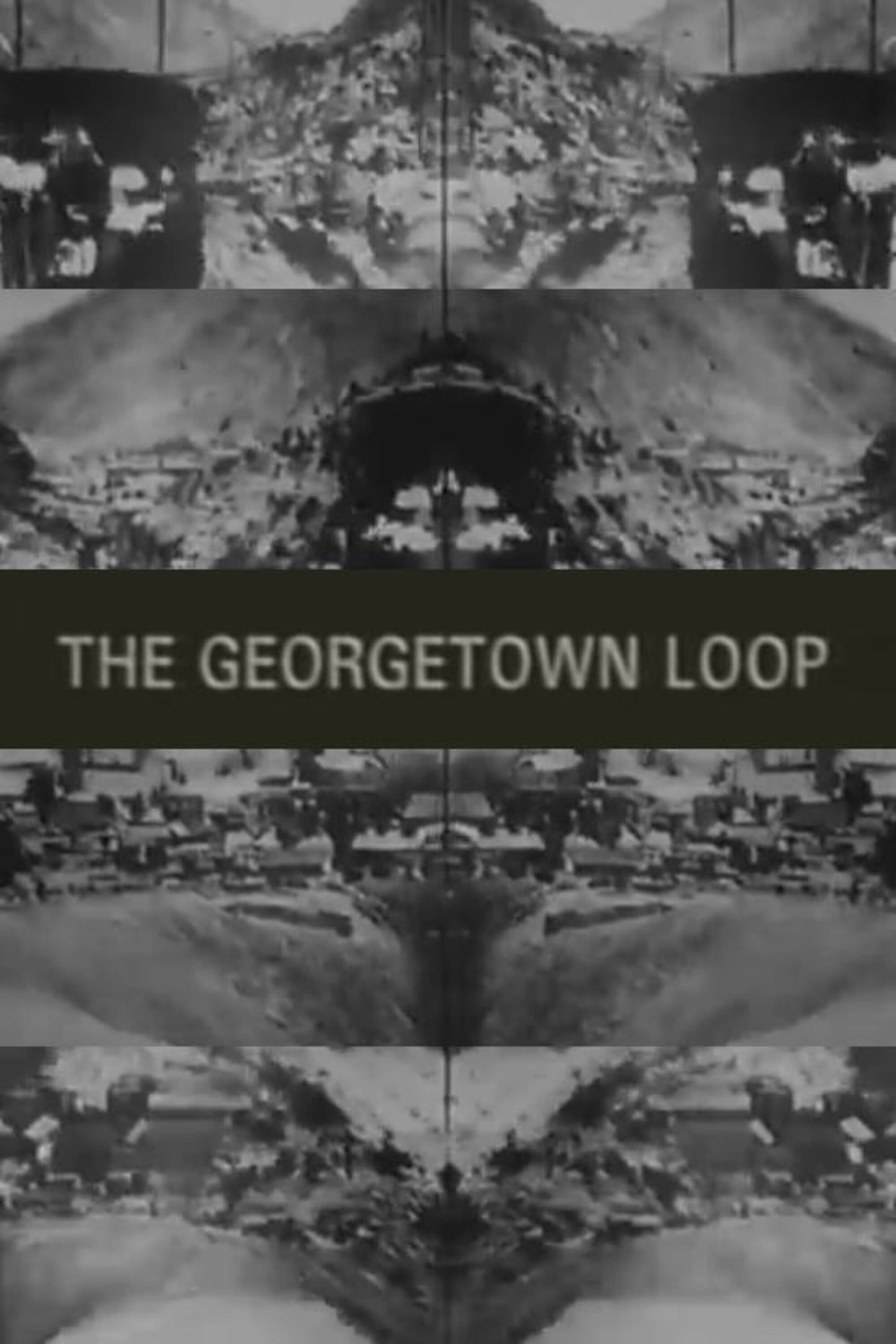 The Georgetown Loop (Colorado)