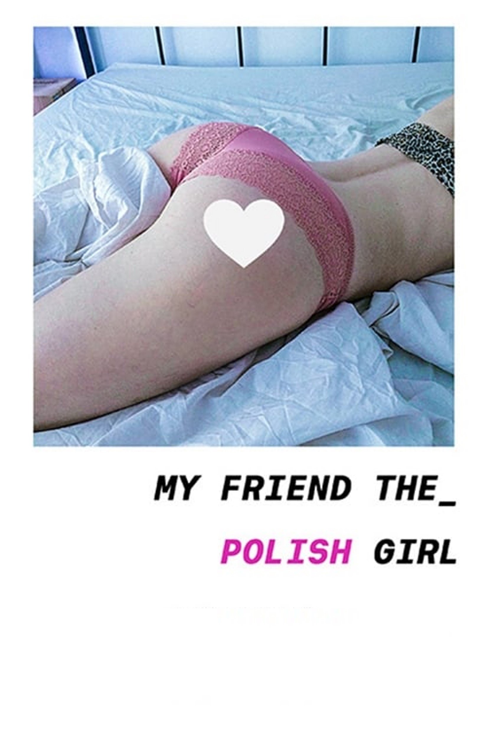 My Friend the Polish Girl