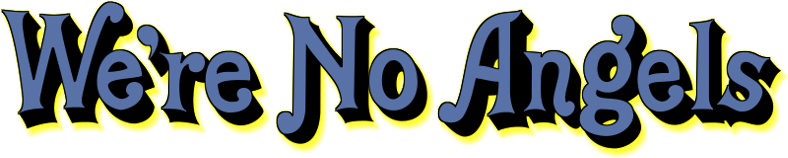 We're No Angels Logo