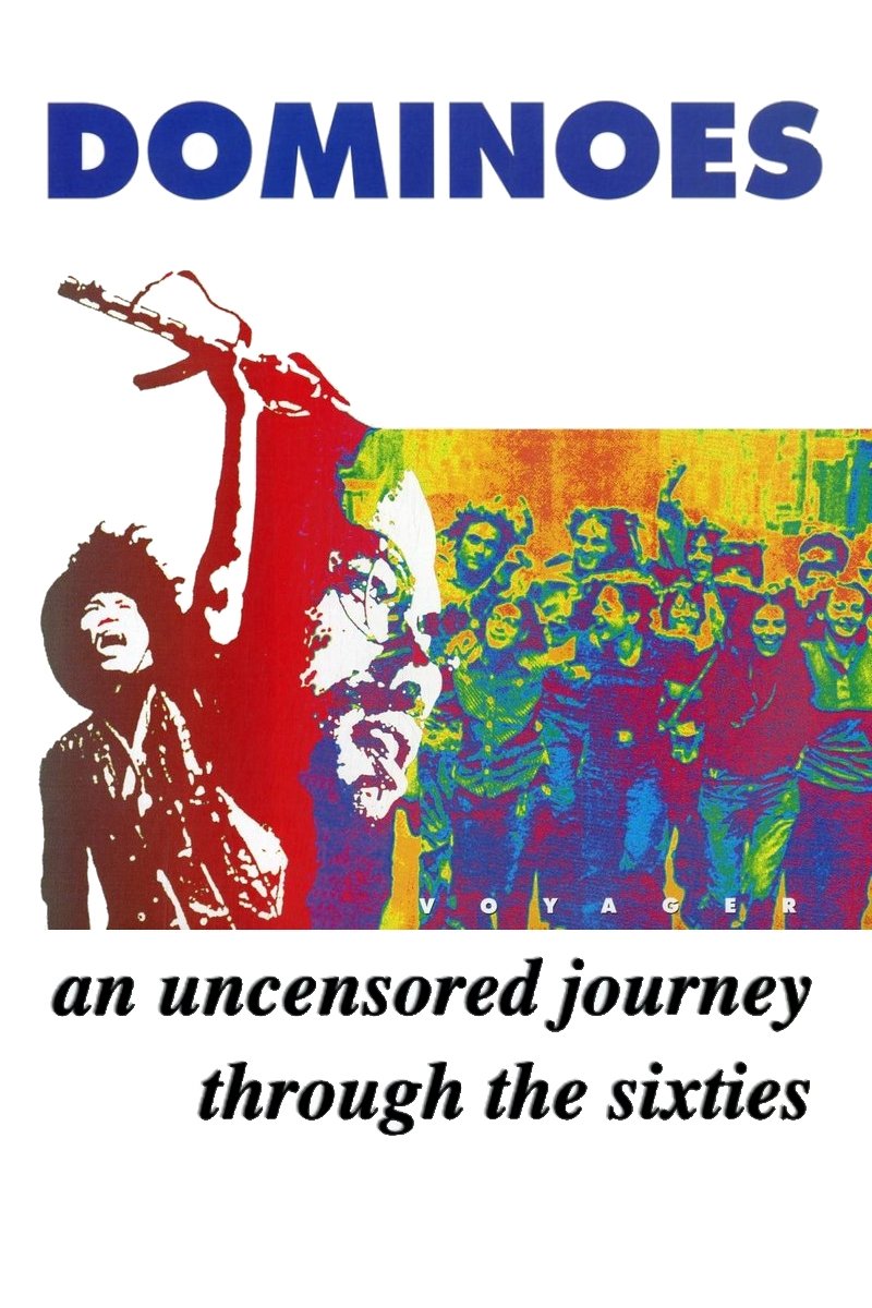 Dominoes: An Uncensored Journey Through the Sixties