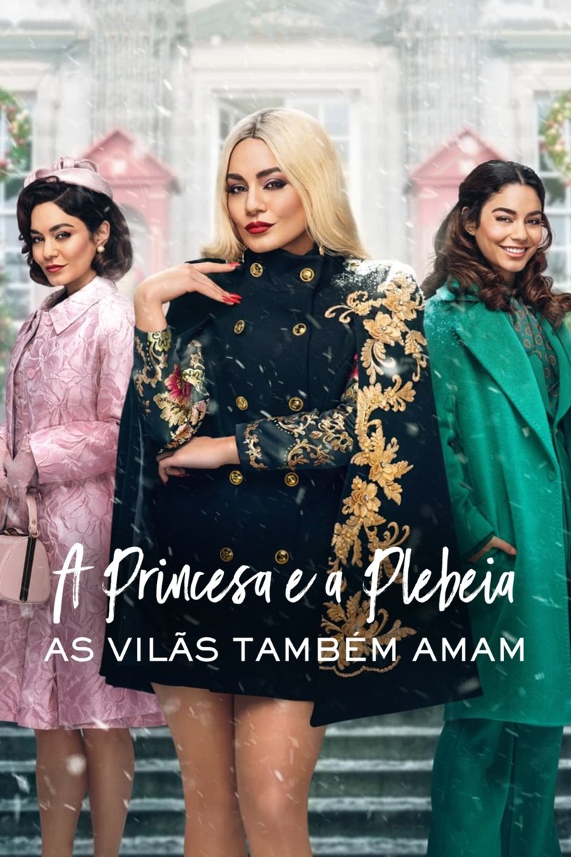 A Princesa e a Plebeia: As Vilãs Também Amam A Princesa e a Plebeia: As Vilãs Também Amam