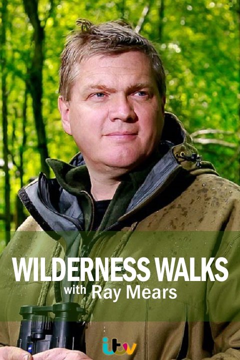 Wilderness Walks with Ray Mears - Season 1