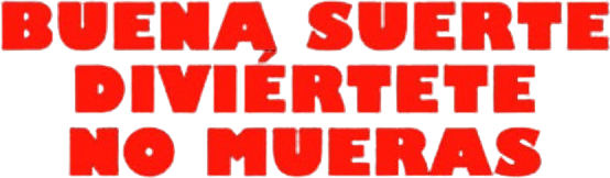 Buena suerte, diviértete, no mueras (2025) WEB-DL 4K UHD DV HDR10+ Latino logo