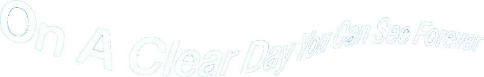 On a Clear Day You Can See Forever Logo