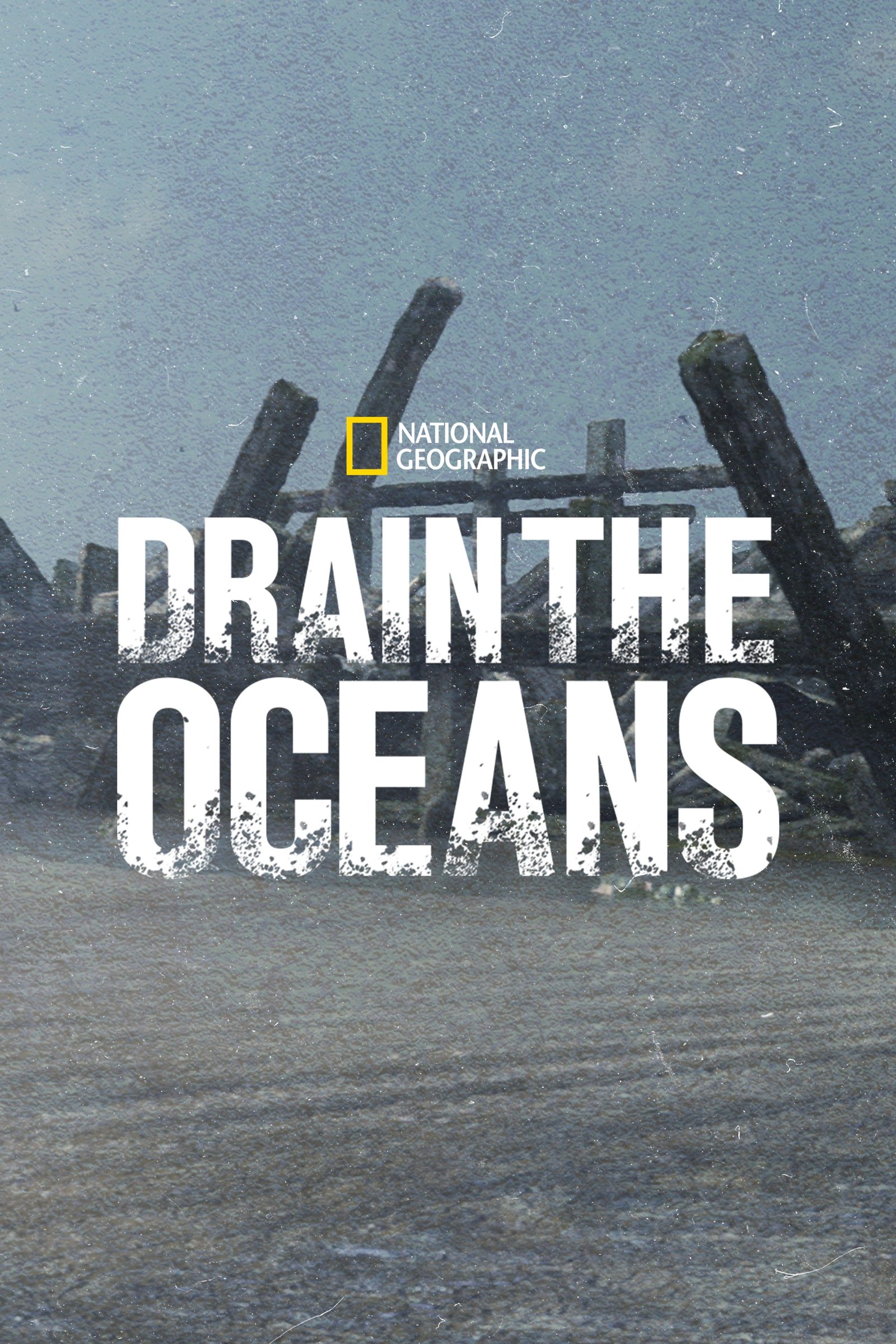 Drain the Oceans - Season 4