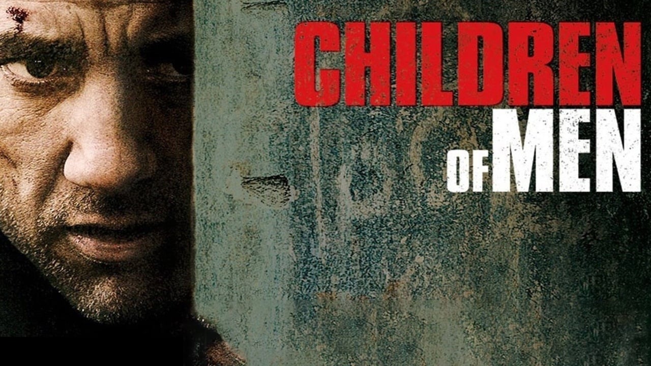 Children of Men (2006)