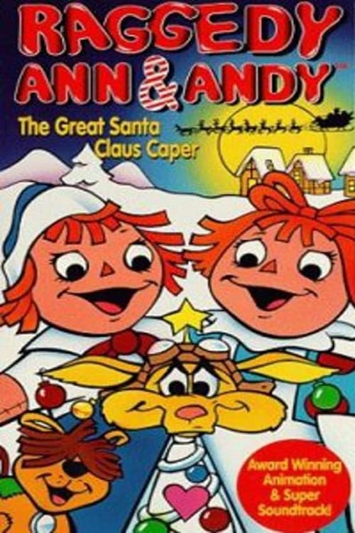 Raggedy Ann & Andy: The Great Santa Claus Caper streaming