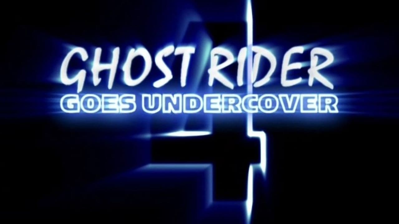 Ghost Rider 4 Goes Undercover (2005)