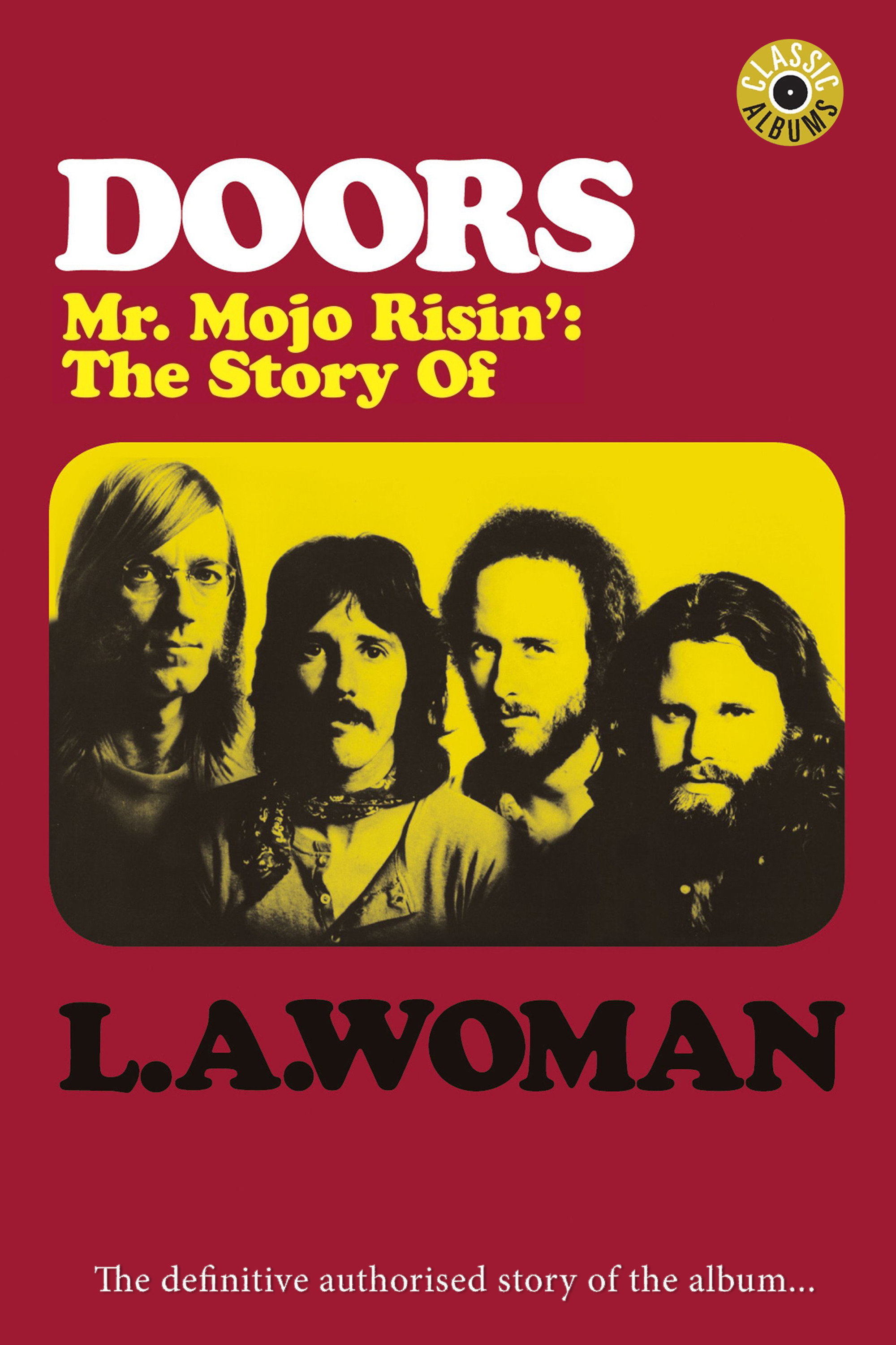 Classic Albums: The Doors - L.A. Woman