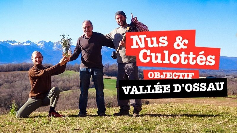 Nus et culottés - Objectif vallée d'Ossau
