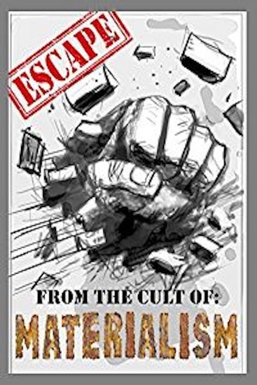 Escape! From the Cult of Materialism (2016)