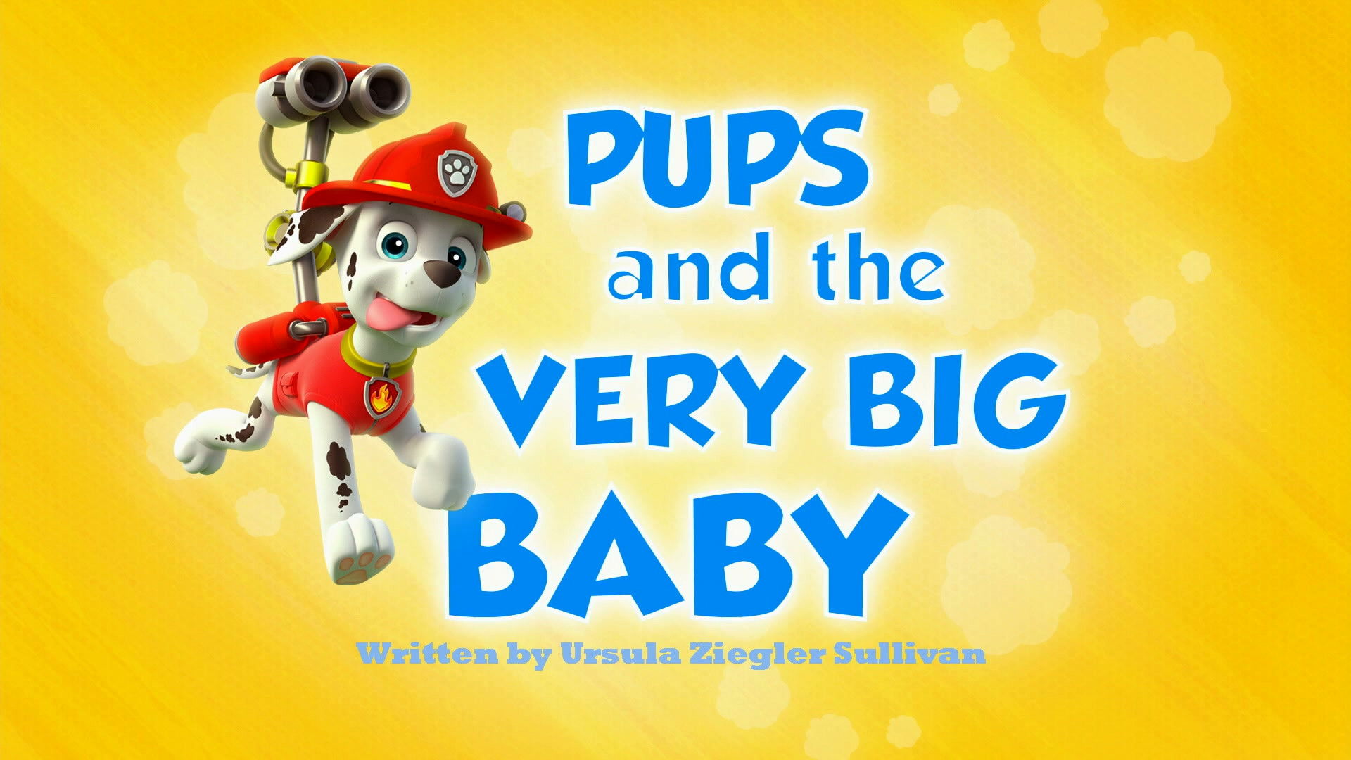 PAW Patrol Season 1 :Episode 6  Pups and the Very Big Baby