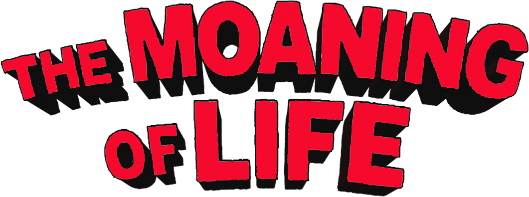 The Moaning of Life Logo