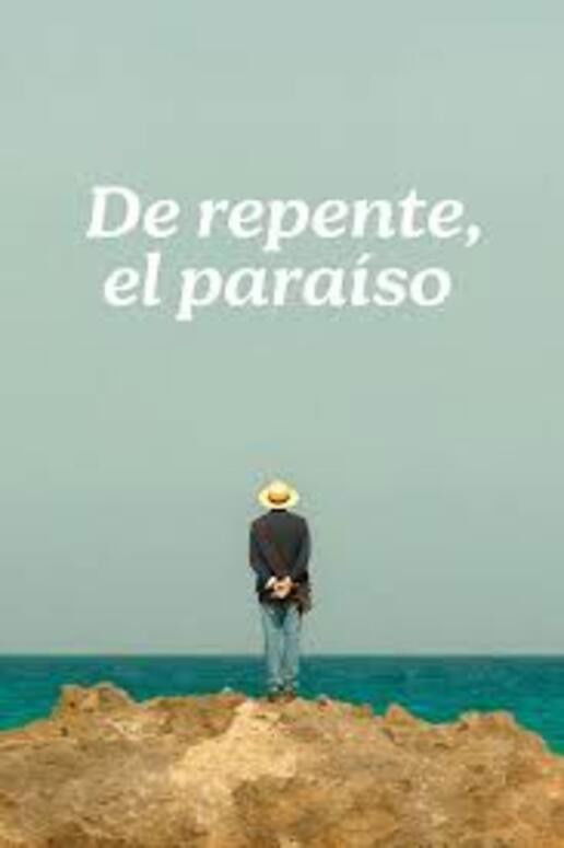 De repente, el paraíso