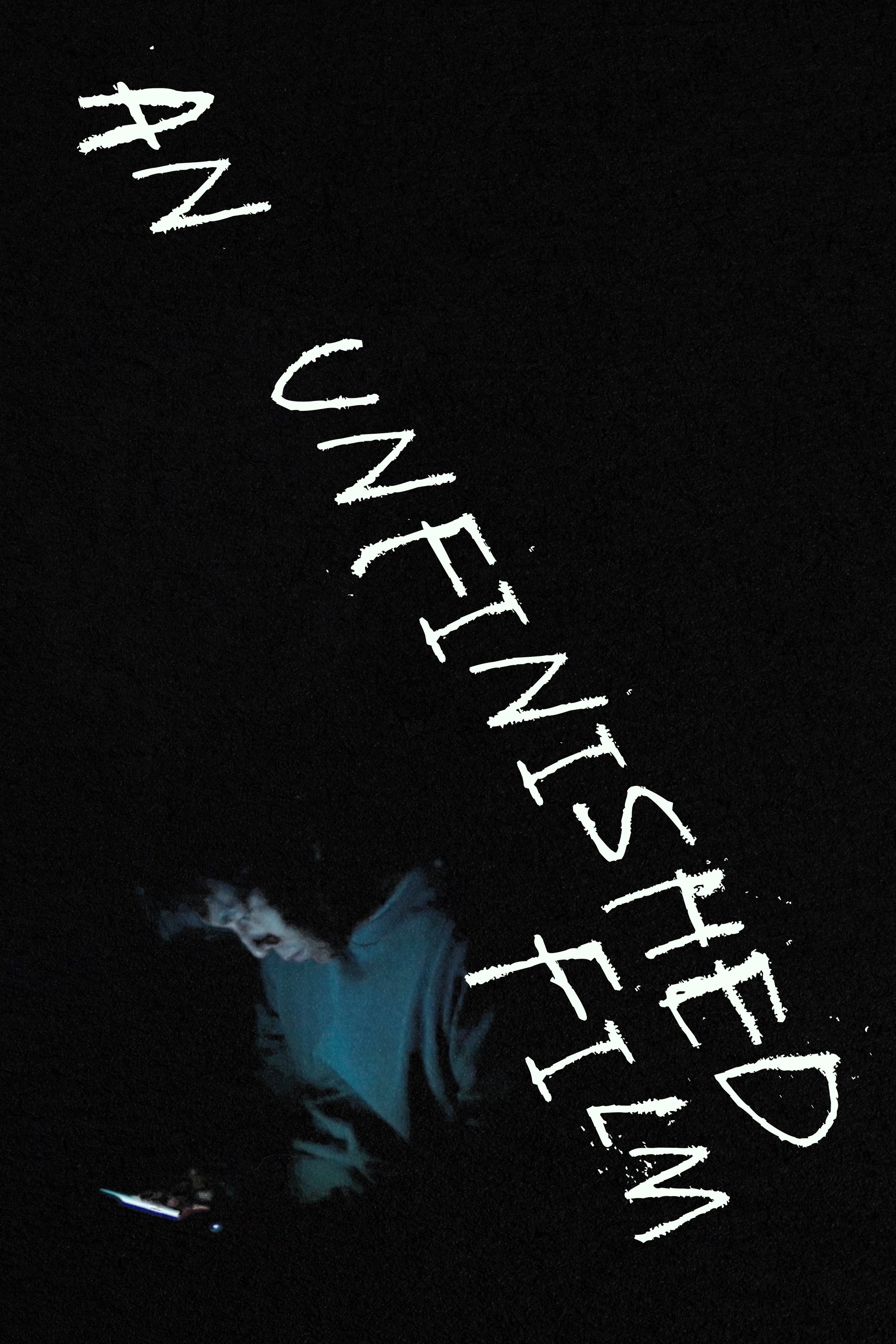 An Unfinished Film