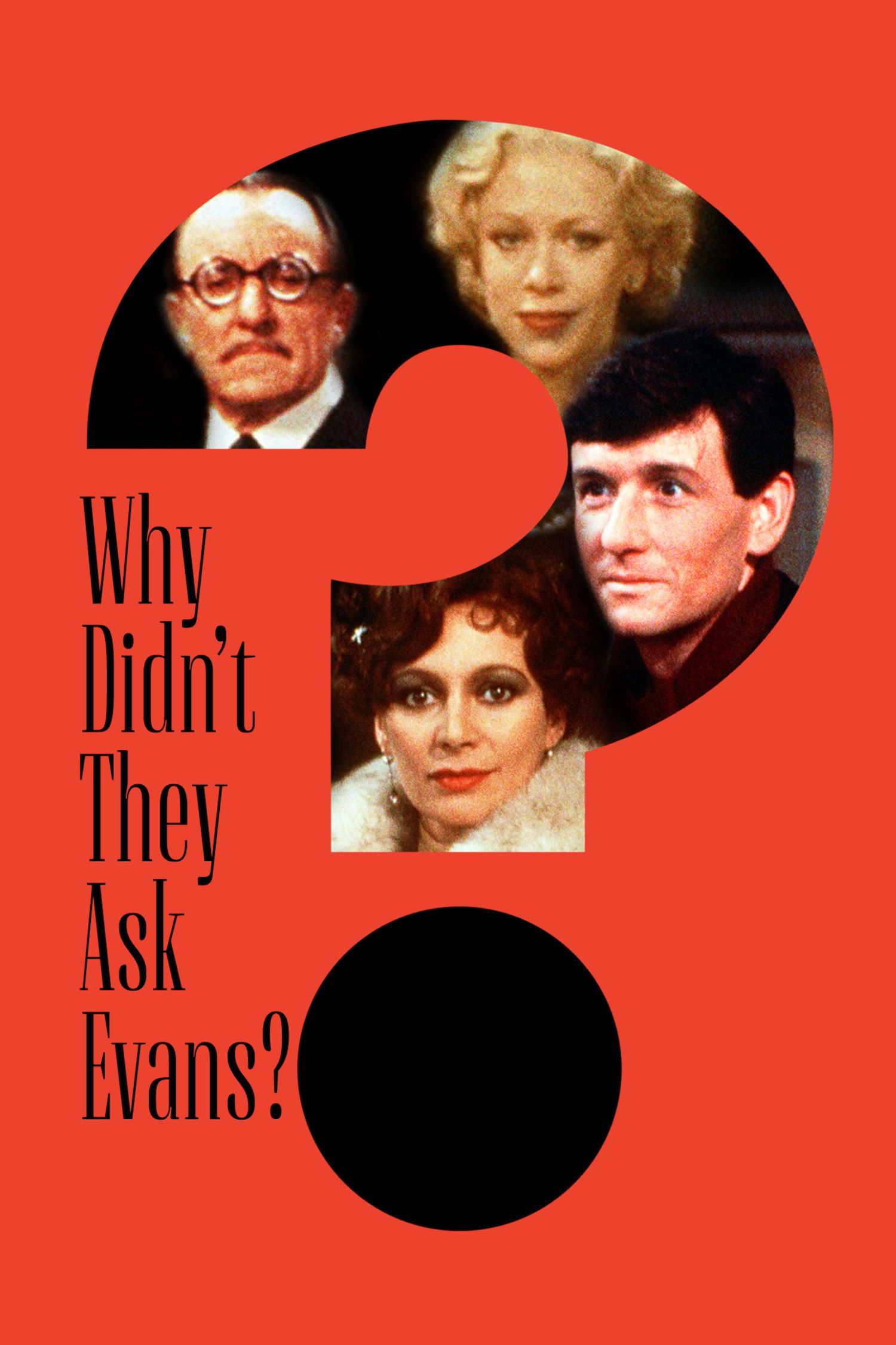 Why Didn't They Ask Evans?