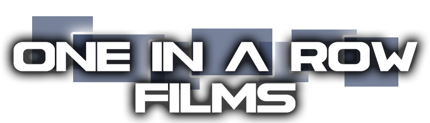 One In A Row Films