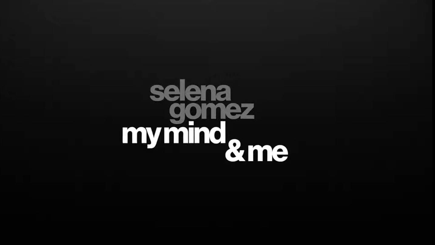 セレーナ・ゴメス：My Mind & Me