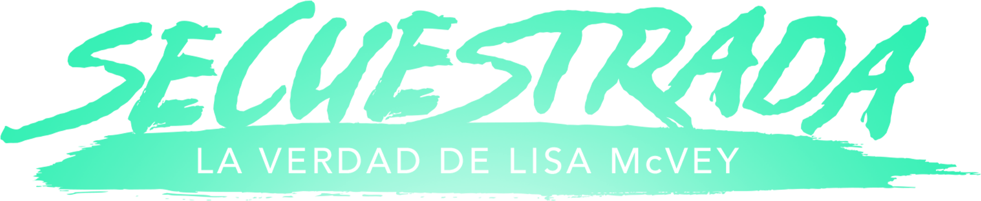 Secuestrada: La verdad de Lisa Mcvey Logo