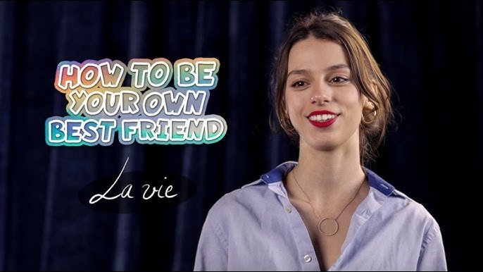 How to Be Your Own Best Friend