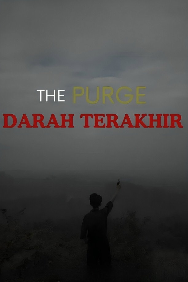 The Purge : Darah Terakhir Poster