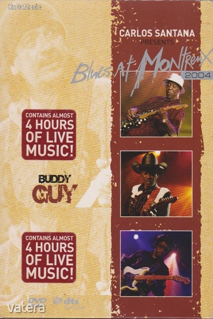 Buddy Guy: Live At Montreux 2004 Buddy Guy: Live At Montreux 2004
