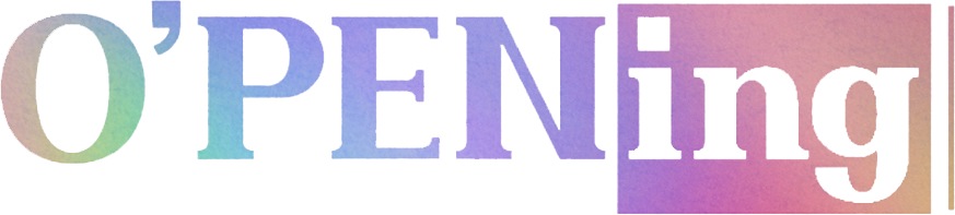 O’PENing