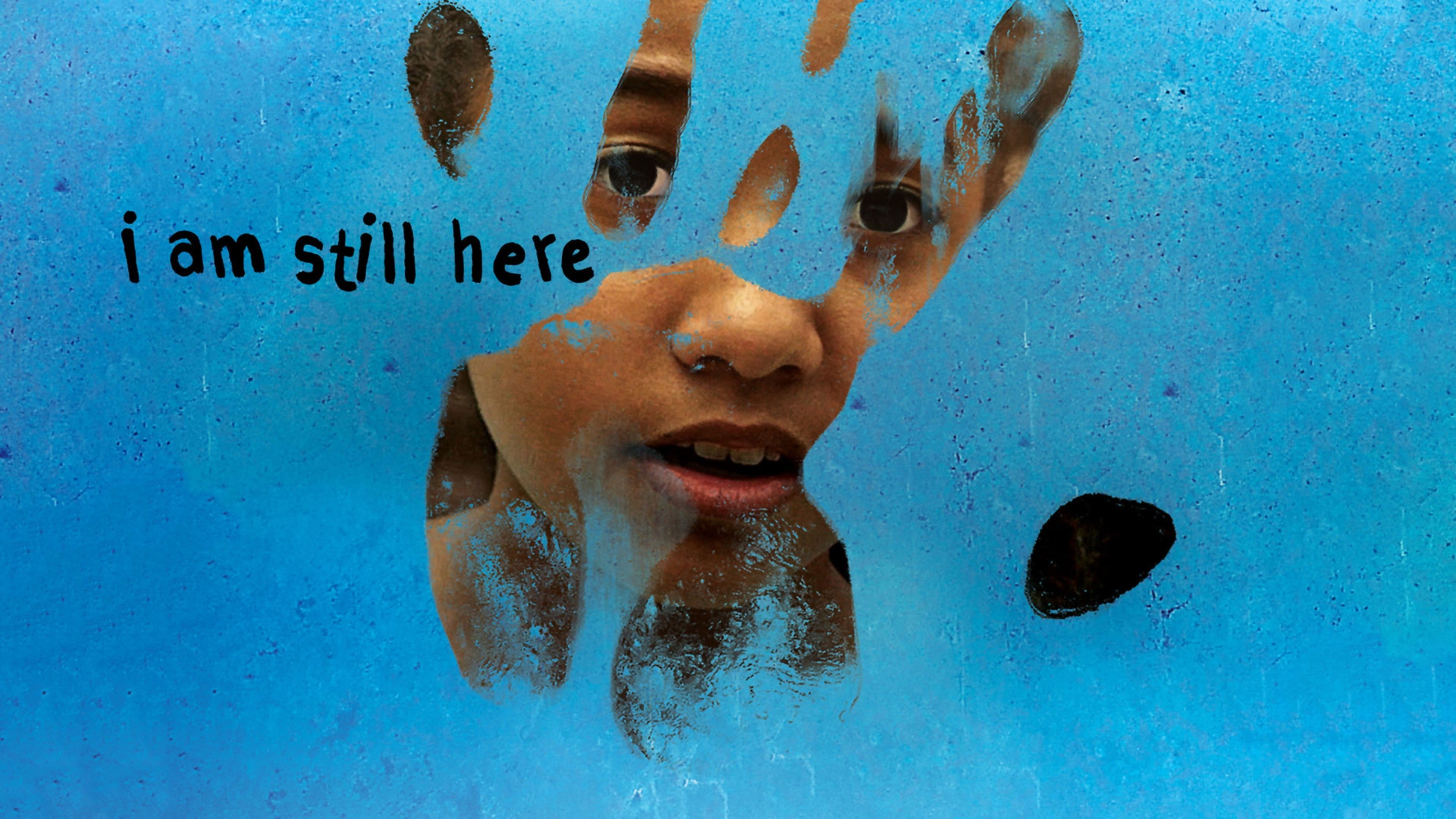 I Am Still Here (2017)