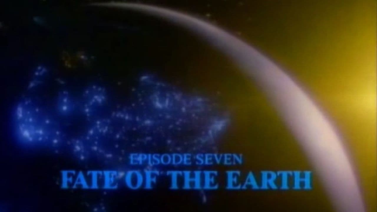 Thumbnail for Fate of the Earth Season 1 Episode 7