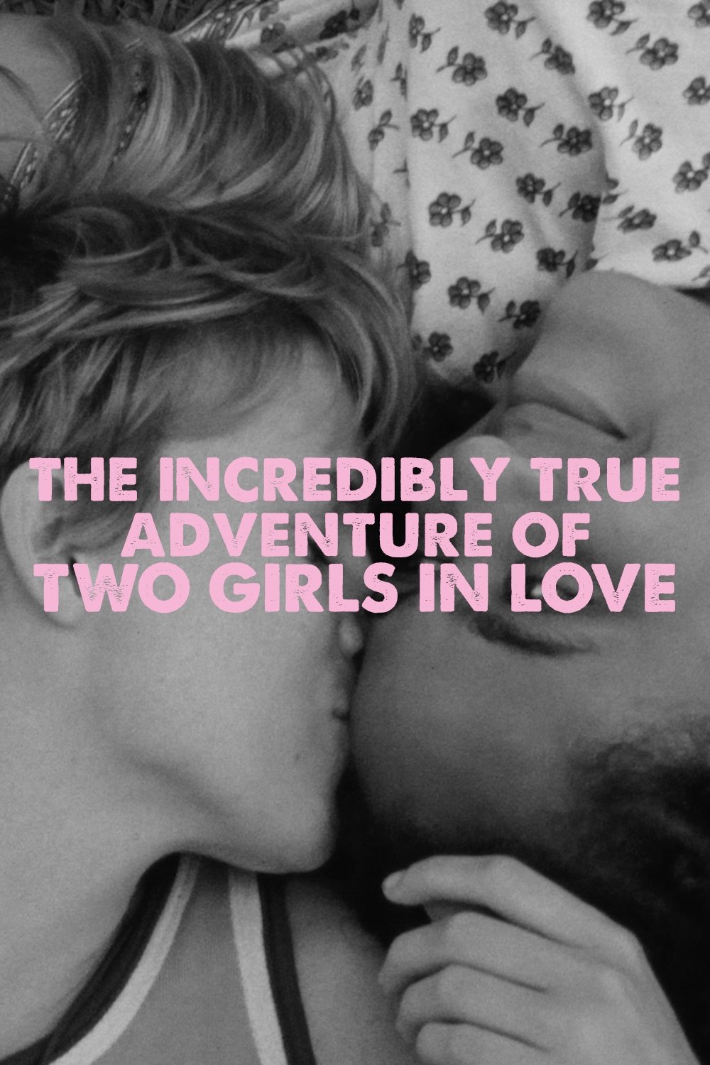 The Incredibly True Adventure of Two Girls in Love